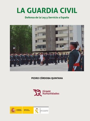 cover image of La Guardia Civil defensa de la ley y servicio a España